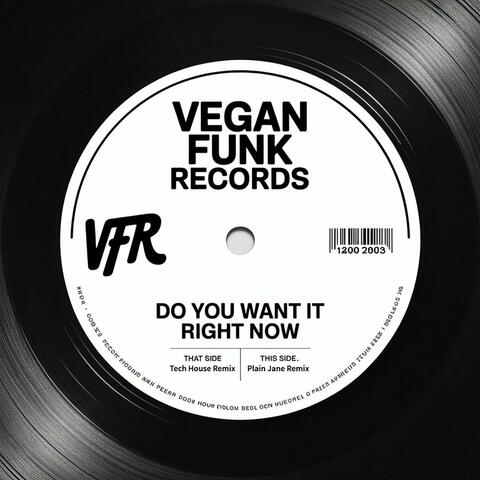 Do You Want It Right Now (Tech House Remix)