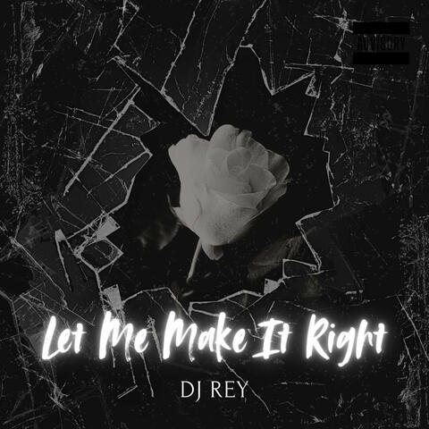 Let Me Make It Right