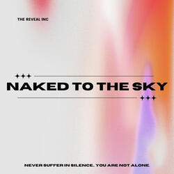 Naked to the Sky