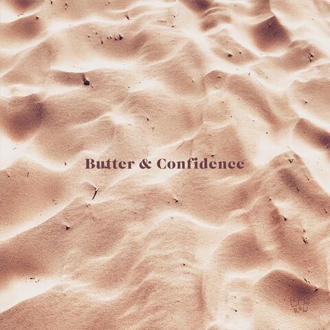 Butter & Confidence
