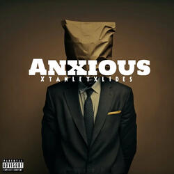 Anxious