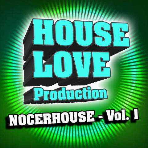 Nocerhouse - Vol. 1