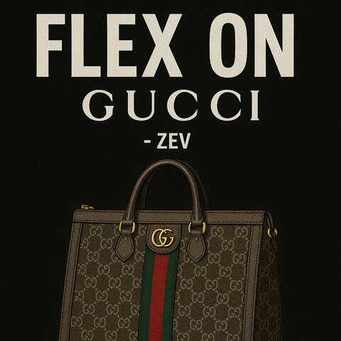 Flex on Gucci