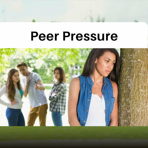 Peer Pressure