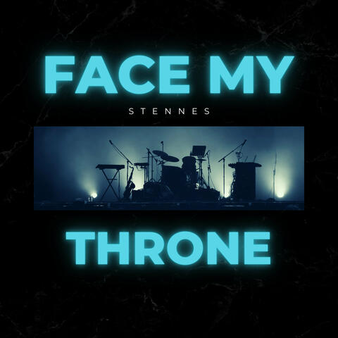Face My Throne
