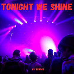 Tonight We Shine
