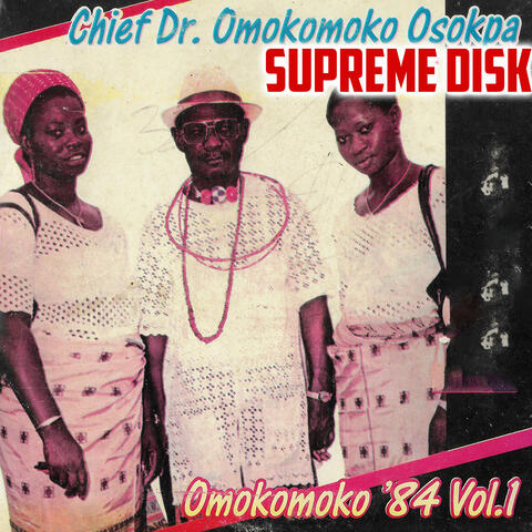 Chief Dr Omokomoko Osokpa (Omokomoko 84 Vol I)