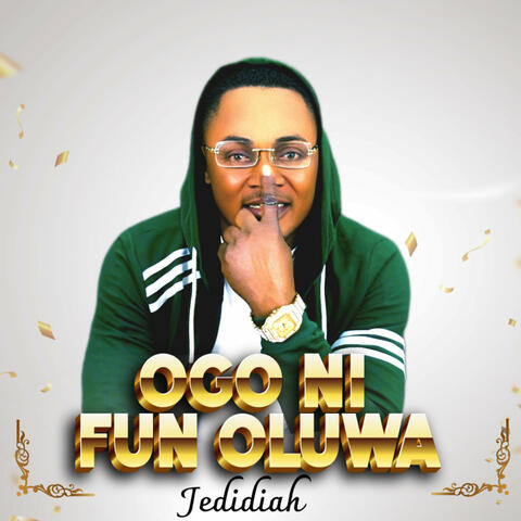 Ogo Ni Fun Oluwa