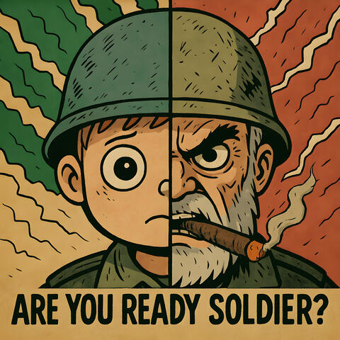 Are You Ready Soldier