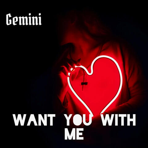Want You with Me
