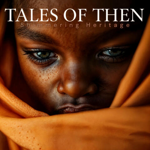 Tales of Then
