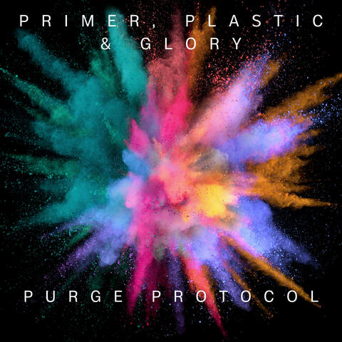 Primer, Plastic & Glory