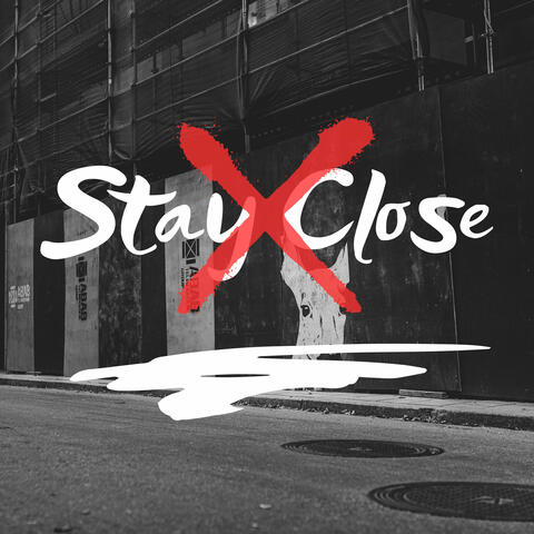 Stay Close