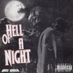 Hell of a Night