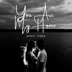 You Are My Home