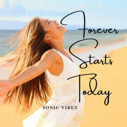 Forever Starts Today