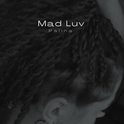 Mad Luv