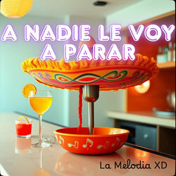 A Nadie le Voy a Parar