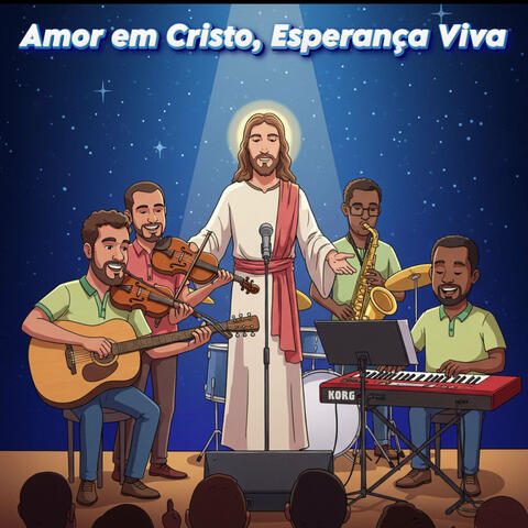 Amor em Cristo, Esperança Viva