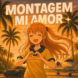Montagem Mi Amor