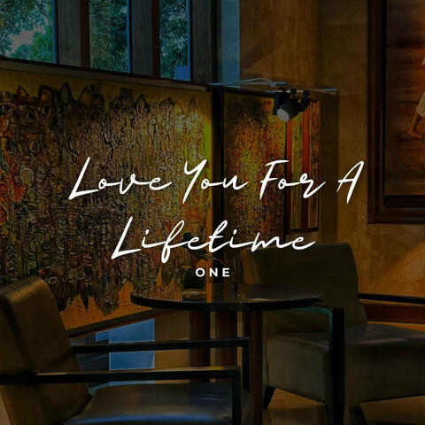 Love You for a Lifetime