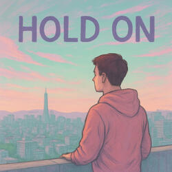 Hold On