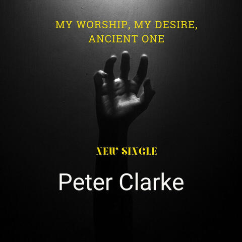 My Worship, My Desire , Ancient One