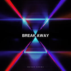 Break Away