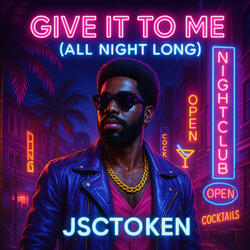 Give It to Me (All Night Long)