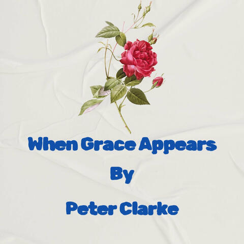 When Grace Appears