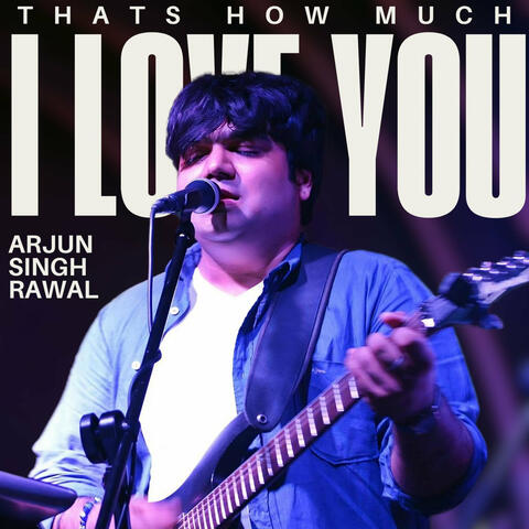 Thats How Much I Love You