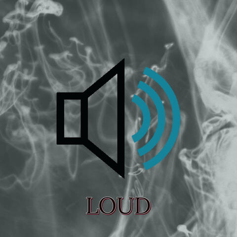 Loud