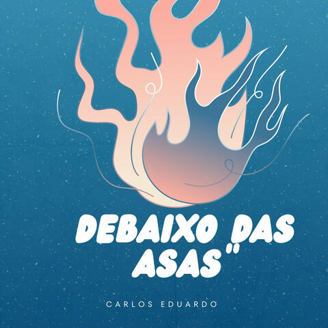 Debaixo das Asas"