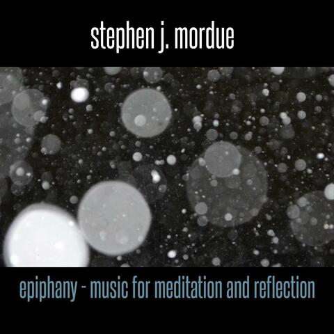 Epiphany - Music for Meditation and Reflection