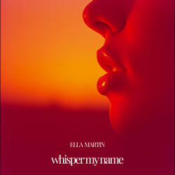 Whisper My Name