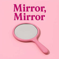 Mirror, Mirror