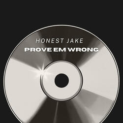 Prove Em Wrong