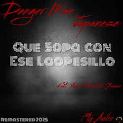 Que Sopa Con Ese Laopesillo