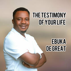 The Testimony of Your Life