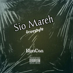 Sio Mareh Freestyle