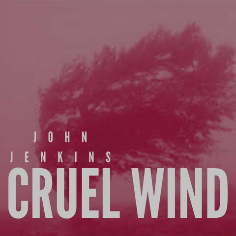 Cruel Wind