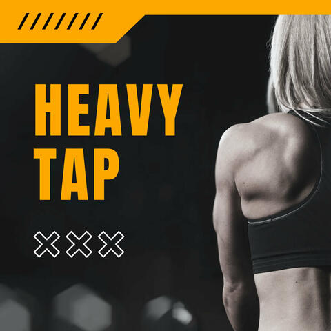 Heavy Tap