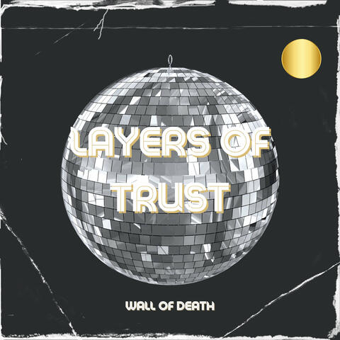 Layers of Trust