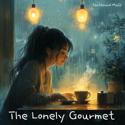 The Lonely Gourmet