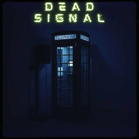 Dead Signal