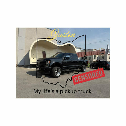My Life's a Pickup Truck