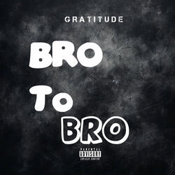 Bro to Bro