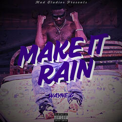 Make It Rain