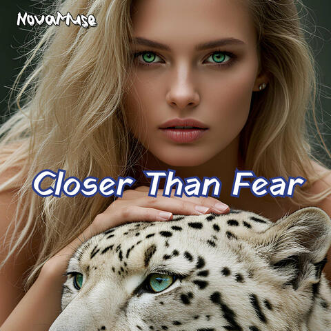 Closer Than Fear (Wild & Serenity)