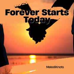 Forever Starts Today